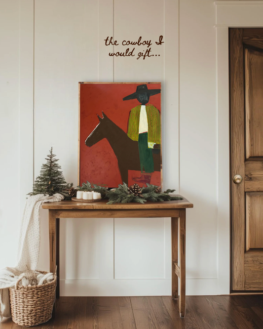 The Cowboy I would gift to...